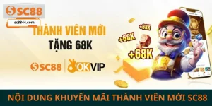 Nội dung khuyến mãi thành viên mới SC88