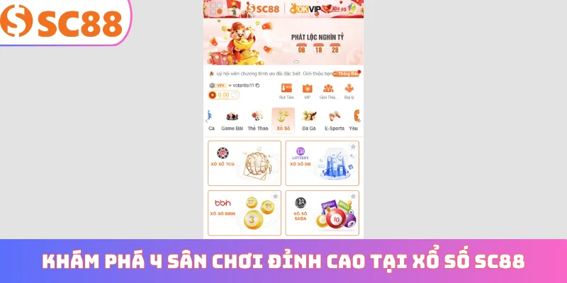 Khám phá 4 sân chơi đỉnh cao tại xổ số SC88